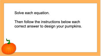 Preview of Decorate Pumpkins with Solving Equations 