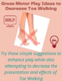 Decrease Toe Walking (Physical, Occupational, Speech Thera
