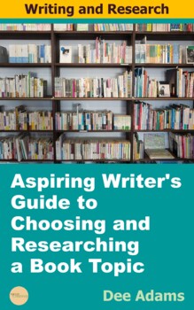 Preview of Aspiring Writer's Guide to Choosing and Researching  a Book Topic