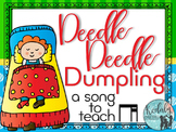 Deedle Deedle Dumpling: A folk song to teach ti-tika