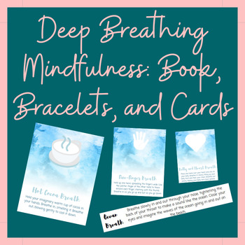 Preview of Deep Breathing Techniques: Book, Bracelets & Cards - Digital AND Print