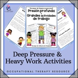 Deep Pressure and Heavy Work Activities (proprioceptive) -