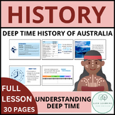 Deep Time History of Australia LESSON: Understanding Deep 