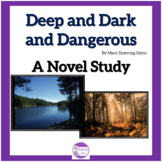 Deep and Dark and Dangerous by Mary Downing Hahn A Novel Study