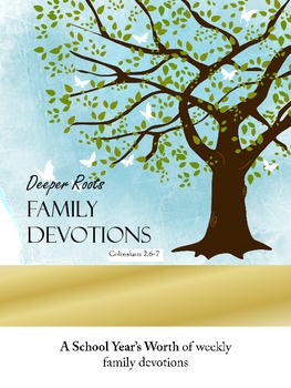 Deeper Roots Family Devotions by Kathy Hutto | TPT