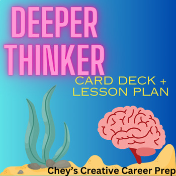 Preview of Deeper Thinker (Card Deck and Lesson Plan)