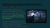 Defeating Dementor Thoughts- Grounding is your Patronus