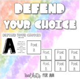 Defend Your Choice!