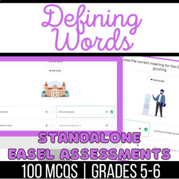 Preview of Defining Words Standalone Easel Assessments: Define Words and Meanings