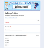 Defining a Problem | Crash Course Kids | Google Forms Quiz