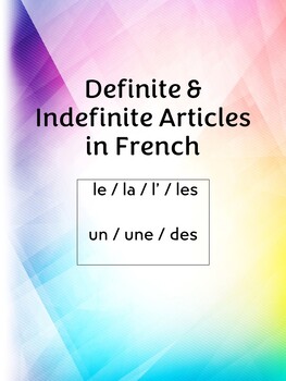 Definite & Indefinite Articles in French (le / la / l' / les / un / une ...