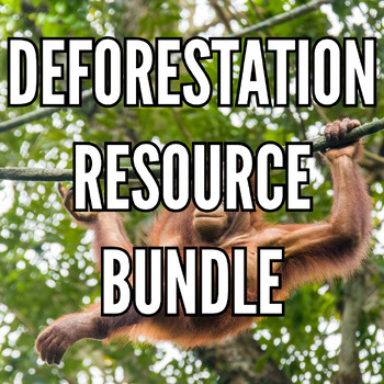 Preview of Deforestation Resource Bundle - Readings, Worksheets & Research!