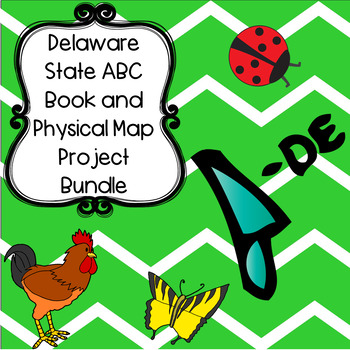 Preview of Delaware Bundle--Delaware ABC Book and Physical Map Research Projects