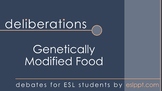 Deliberations: Genetically Modified Food