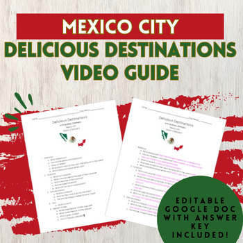 Preview of Delicious Destinations: Mexico City Video Guide with Answer Key