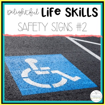 Preview of Delightful Life Skills: Safety/Community Signs #2 Unit