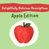 Delightfully Delicious Descriptions - Apple Edition