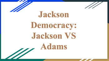 Preview of Democracy: Andrew Jackson VS John Quincy Adams