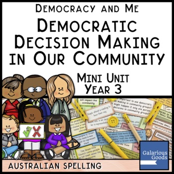 Preview of Democratic Decision Making in Our Community (Year 3 HASS)
