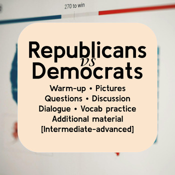 Preview of Democrats vs. Republicans • ESL conversation for adults • Intermediate-advanced