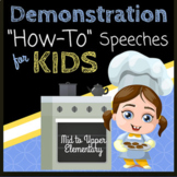 Demonstration "How-To" Speeches for Kids, Public Speaking 