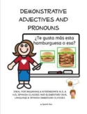 Demonstrative Adjectives & Pronouns / Adjetivos y pronombr