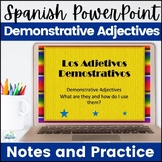 Demonstrative Adjectives Spanish PowerPoint Presentation