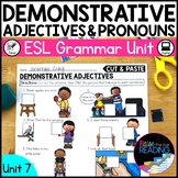 Demonstratives Grammar Unit for Newcomer ELs, ESL Posters 