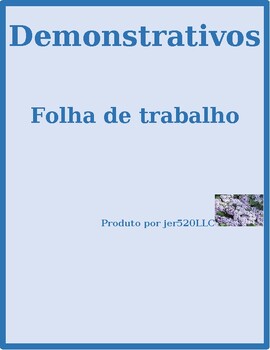 Preview of Demonstrativos (Demonstratives in Portuguese) Worksheet