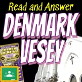 Denmark Vesey Read and Answer