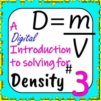 Preview of Density Math: A Introduction to Solving for Density - Digital Activity #3