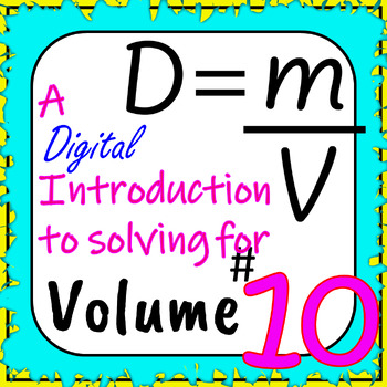 Preview of Density Math: A Introduction to Solving for Volume - Digital Activity #10