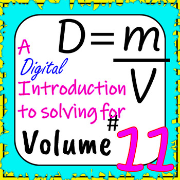 Preview of Density Math: A Introduction to Solving for Volume - Digital Activity #11