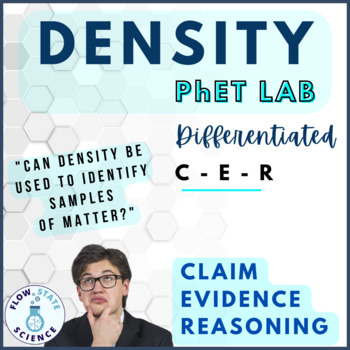 Preview of Density PhET Lab | CER - Claim Evidence Reasoning | 3 Differentiated Options