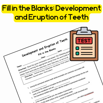 Preview of Dental Anatomy: Development and Eruption of Teeth Fill in the Blanks