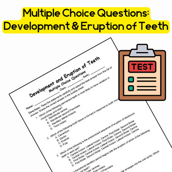Preview of Dental Anatomy - Development and Eruption of Teeth Multiple Choice Question Test