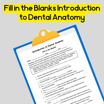 Preview of Dental Anatomy: Introduction to Dental Anatomy Fill in the Blanks