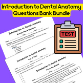Dental Anatomy: Introduction to Dental Anatomy Question Bank