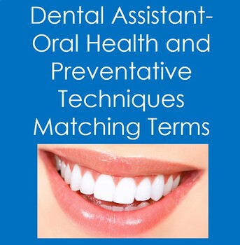 Preview of Dental Assistant:  Oral Health and Preventive Techniques (Teeth)