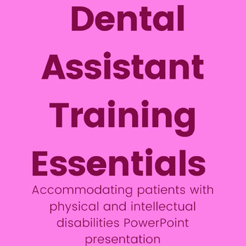 Preview of Dental Assisting Lesson Plans - Patients w/ Physical & Intellectual Disabilities