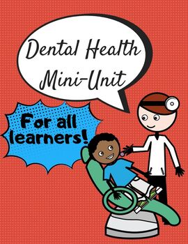Preview of Dental Health Mini-Unit for ALL Learners *DIFFERENTIATED*