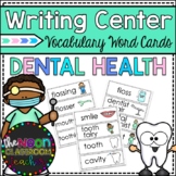 Writing Center Vocabulary Dental Health Word Cards