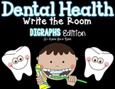 Dental Health Write the Room - Digraphs Edition