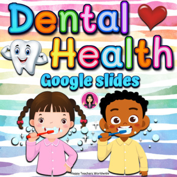 Preview of Dental Health in Google Slides