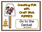 Dentist - Craft Stick Puppets - Preschool Daycare *sp