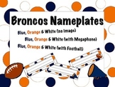 Denver Broncos Themed Nameplates/Classroom Labels