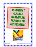 Dependent Clauses Test & Key: Adjective, Adverb, and Noun Clauses