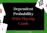 Dependent Probability with Playing Cards Project