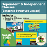 Dependent and Independent Clauses Lesson (sentence structure)