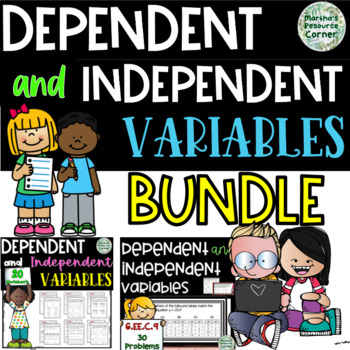 Preview of Dependent and Independent Variables BUNDLE 6.EE.C.9
